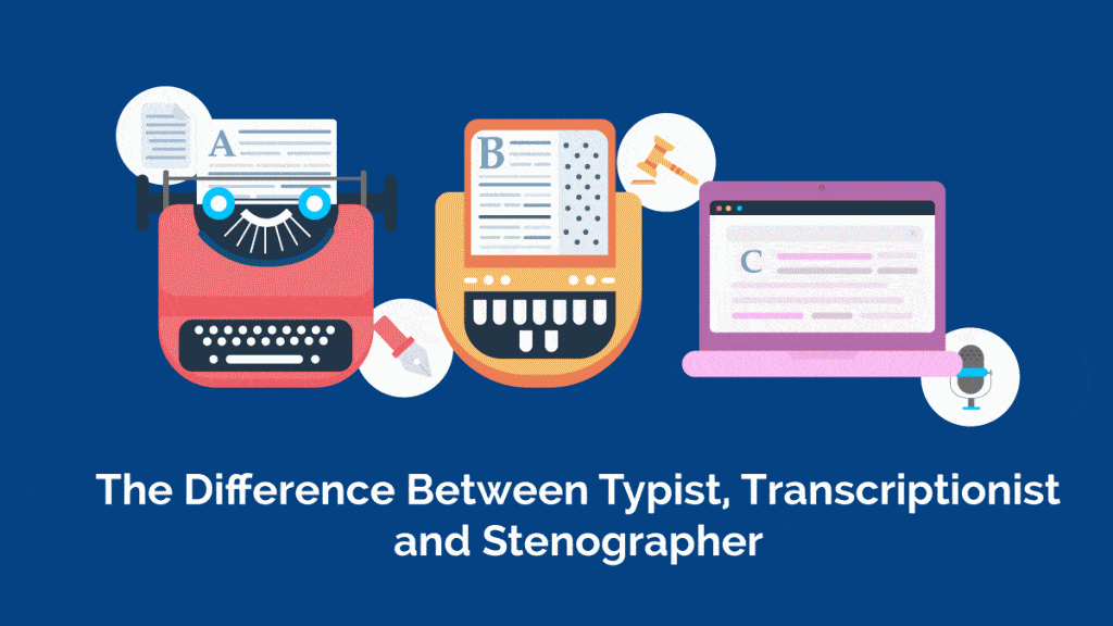 difference between typist, transcriptionist, and stenographer