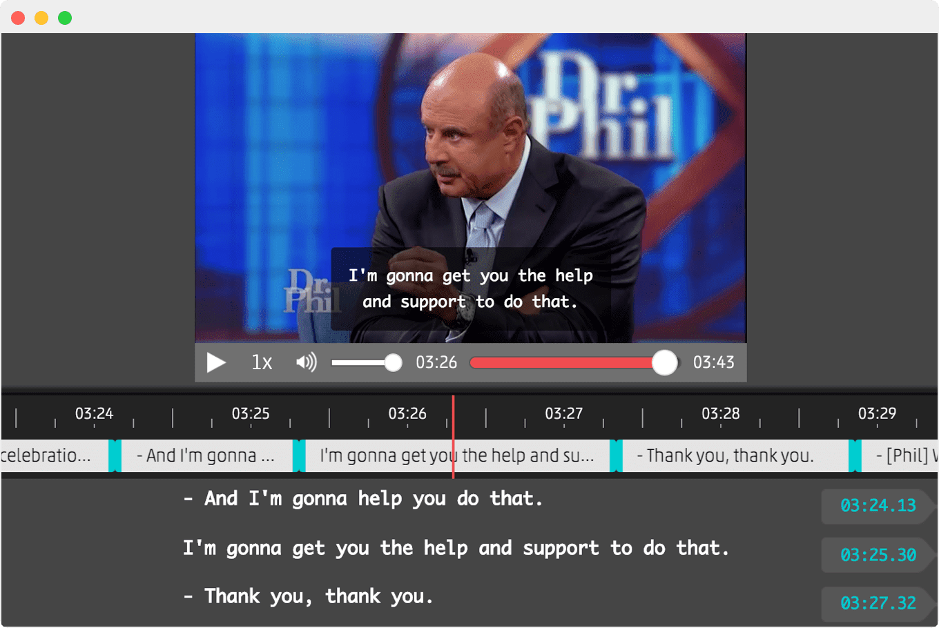 An episode of Dr. Phil with captions editor 