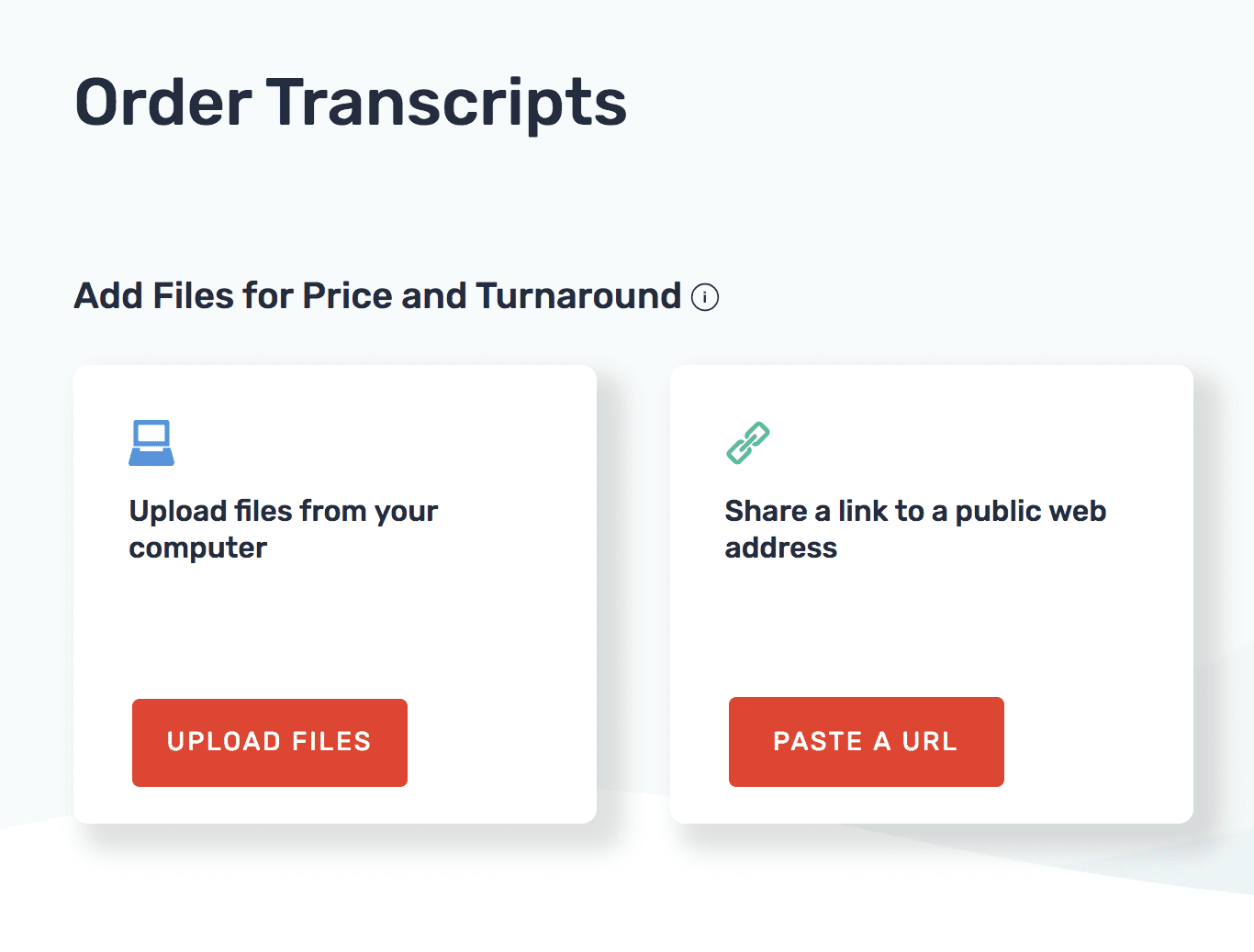 Text reading "Add files for price and turnaround" plus buttons to upload files for Rev transcription