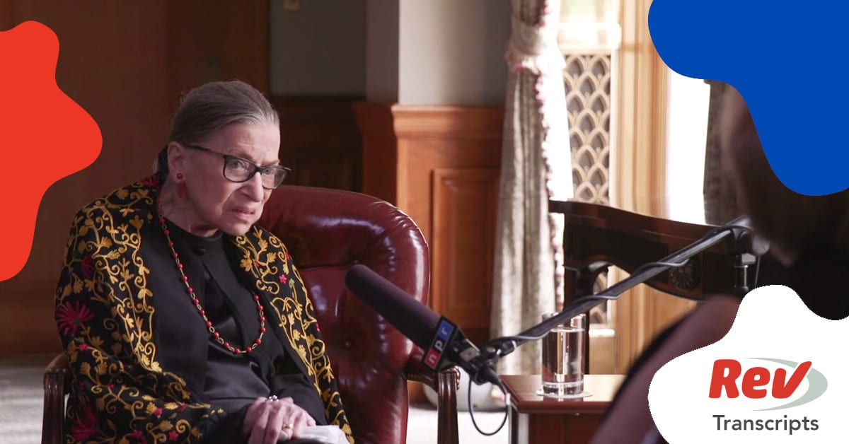 Ruth Bader Ginsburg Transcript Interview