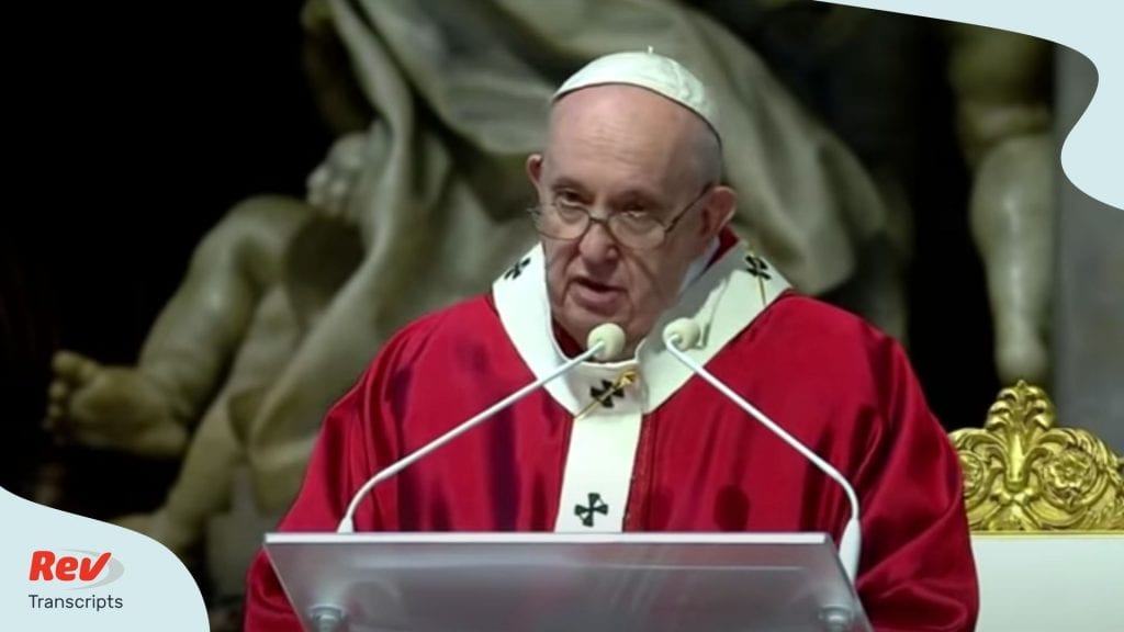 Holy Mass for Pentecost Sunday Pope Francis Transcript