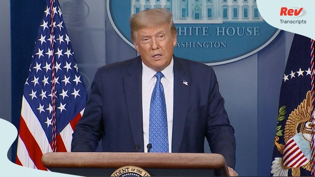 Trump held a press briefing about coronavirus on July 22