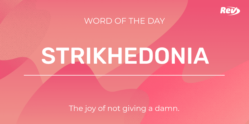 STRIKHEDONIA: The joy of not giving a damn.