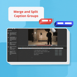 GIF that reads "Merge and Split Caption Groups" showing a caption being split in a video editor.