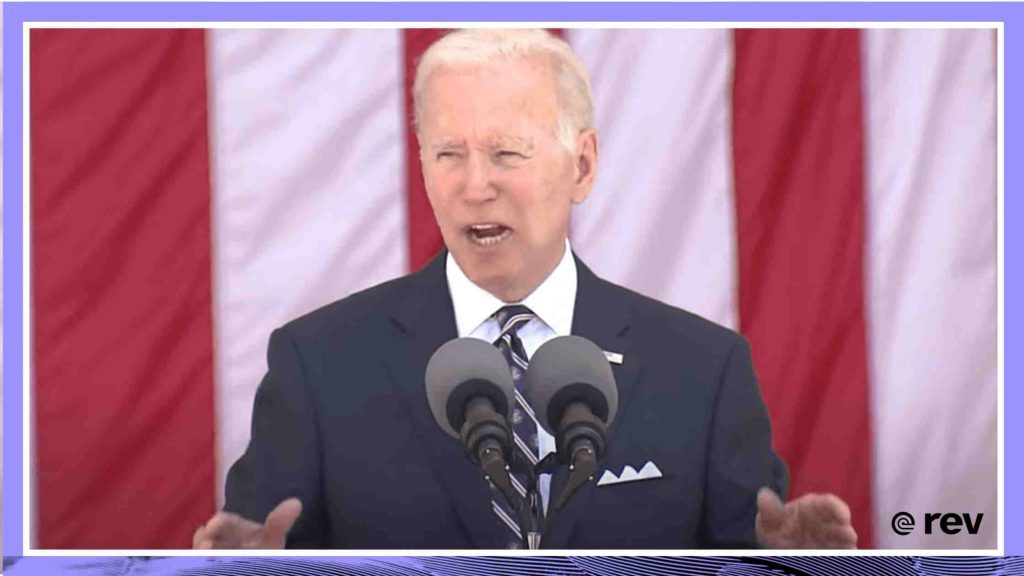 President Biden Delivers Remarks in Observance of Memorial Day at Arlington National Cemetery 5/30/22 Transcript