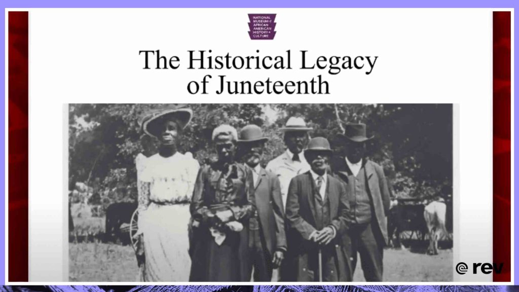 Historian Traces The Historical Significance Of Juneteenth Transcript