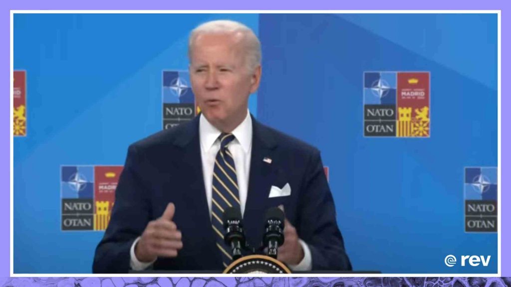 President Biden holds news conference at NATO Summit in Madrid 6/30/2022 Transcript