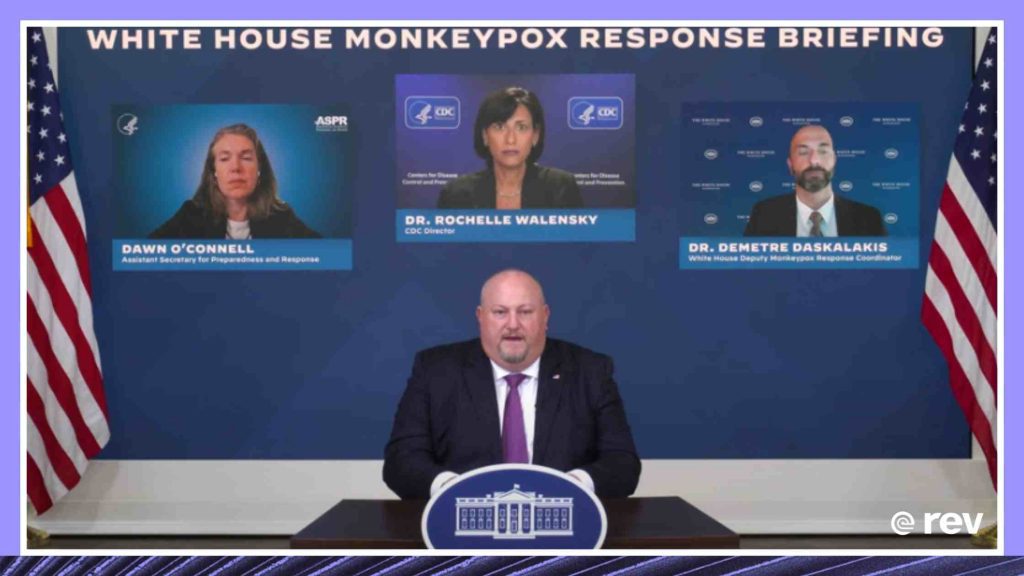 Press Briefing by White House Monkeypox Response Team and Public Health Officials 8/26/22 Transcript