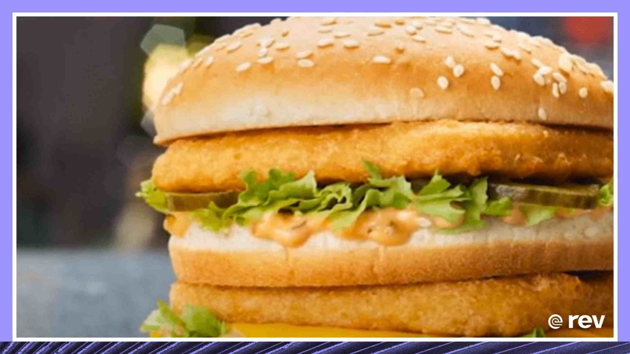 Burger King tests plant-based Chick’n Sandwich, McDonald’s to launch chicken Big Mac Transcript