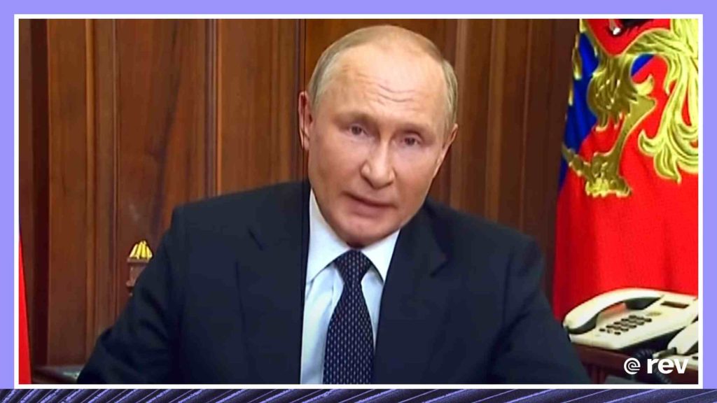 Putin Escalates War, Calling Up 300,000 Reservists Transcript