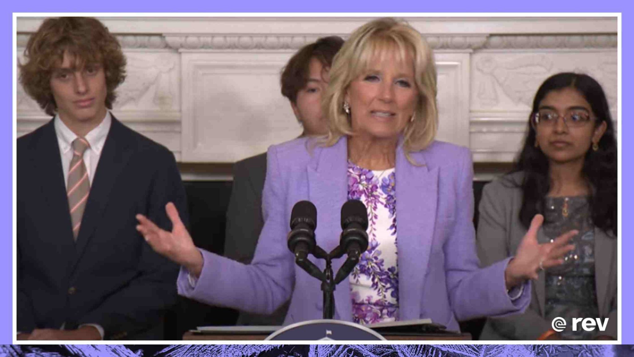 First Lady Jill Biden Honors the Class of 2022 National Student Poets Program at the White House Transcript